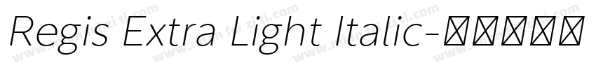 Regis Extra Light Italic字体转换